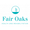 Fair Oaks Health and Rehabilitation
