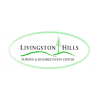 Livingston Hills Nursing & Rehabilitation Center