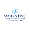 Water's Edge at Port Jefferson for Rehabilitation & Nursing