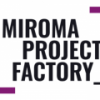 Miroma Project Factory