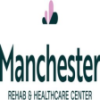 Manchester Rehab & Healthcare