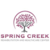 Spring Creek Rehabilitation and Nursing Center