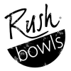 Rush Bowls