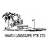 Hawaii Landscape Pte Ltd