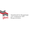 gbm Gesellschaft für Baugeologie und -meßtechnik mbH Baugrundinstitut