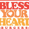Bless Your Heart Burgers - The Mill