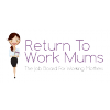 Return To Work Mums