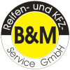 B & M Reifen- und Kfz-Service GmbH