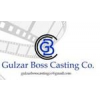 Gulzar Boss Casting Co.