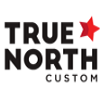 True North Custom