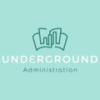 Underground Administration