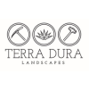 Terra Dura Landscapes LLC